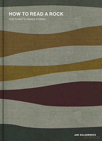 How To Read A Rock - Jan Zalasiewicz [KSIĄŻKA]