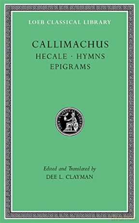 Hecale Hymns Epigrams - Callimachus [KSIĄŻKA]