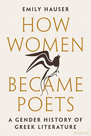 How Women Became Poets - Emily Hauser [KSIĄŻKA]
