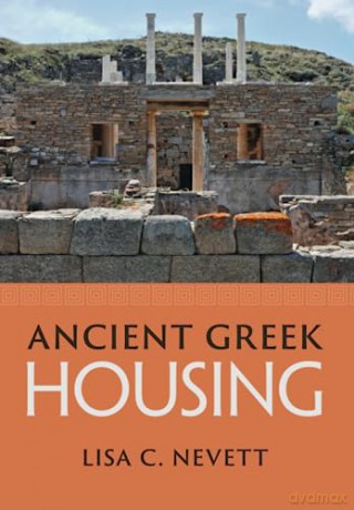 Ancient Greek Housing - Nevett Lisa C. [KSIĄŻKA]