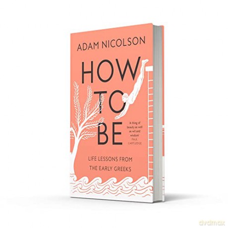 How To Be - Adam Nicolson [KSIĄŻKA]
