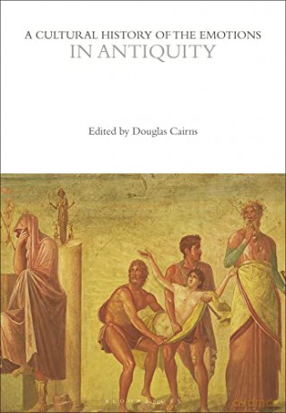 Cultural History Of The Emotions In Anti - Cairns Douglas [KSIĄŻKA]