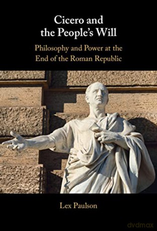 Cicero And The People S Will - Paulson Lex [KSIĄŻKA]