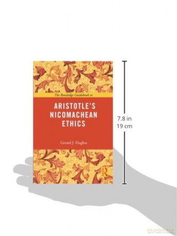 Aristotles Nicomachean Ethics - Gerard J Hughes [KSIĄŻKA]
