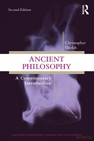 Ancient Philosophy: A Contemporary Intro - Christopher Shields [KSIĄŻKA]
