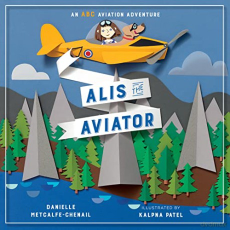 Alis The Aviator - Da Metcalfe-Chenail [KSIĄŻKA]