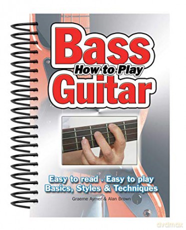 How To Play Bass Guitar - Graeme Aymer [KSIĄŻKA]