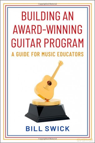 Building An Award-Winning Guitar Progra [KSIĄŻKA]