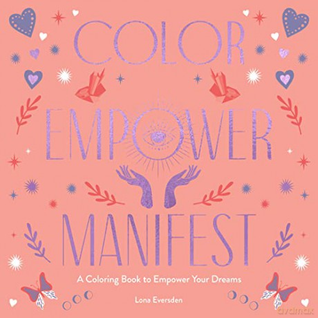 Color Empower Manifest - Lona Eversden [KSIĄŻKA]