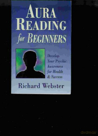 Aura Reading For Beginners - Richard Webster [KSIĄŻKA]