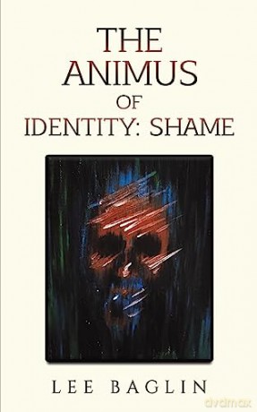 Animus Of Identity Shame - Lee Baglin [KSIĄŻKA]