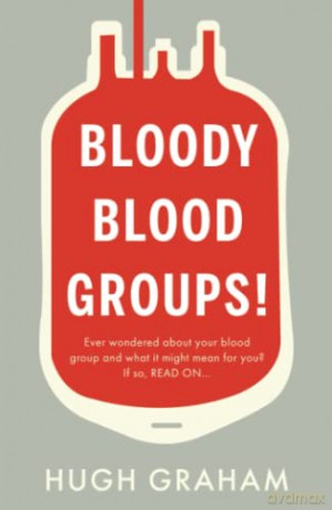Bloody Blood Groups - Hugh Graham [KSIĄŻKA]