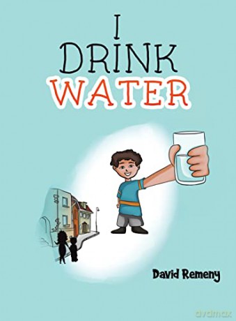 I Drink Water - David Remeny [KSIĄŻKA]