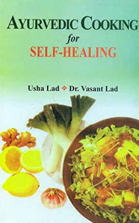 Ayurvedic Cooking For Self Healing - Usha Lad [KSIĄŻKA]
