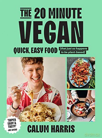 20 Minute Vegan - Calum Harris [KSIĄŻKA]