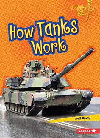 How Tanks Work - Brody Walt [KSIĄŻKA]