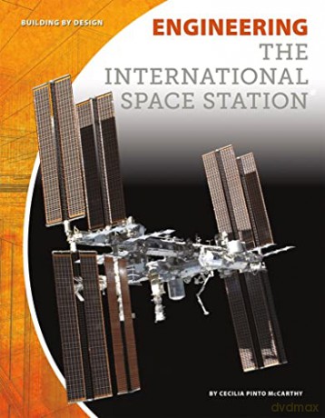 Engineering The International Space Stat - Ceci Pinto Mccarthy [KSIĄŻKA]