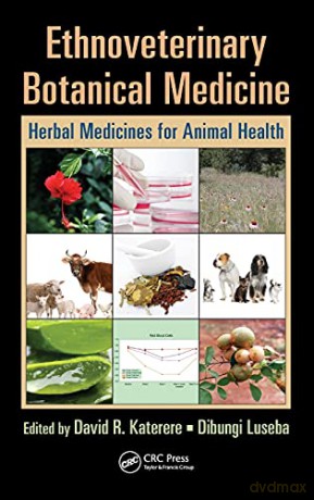 Ethnoveterinary Botanical Medicine - David (Ed) Katerere [KSIĄŻKA]
