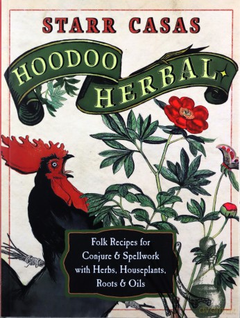 Hoodoo Herbal - Starr Casas [KSIĄŻKA]