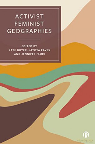 Activist Feminist Geographies - Kate Boyer [KSIĄŻKA]