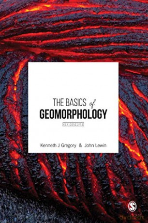 Basics Of Geomorphology - Kenneth J. Gregory [KSIĄŻKA]