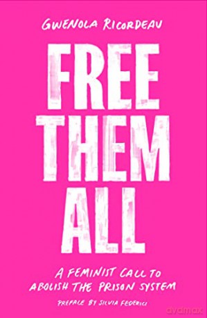 Free Them All - Gwenola Ricordeau [KSIĄŻKA]