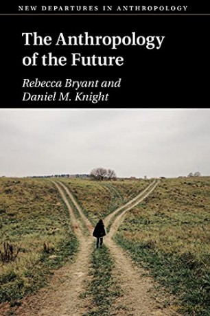 Anthropology Of The Future - Rebecca Bryant [KSIĄŻKA]