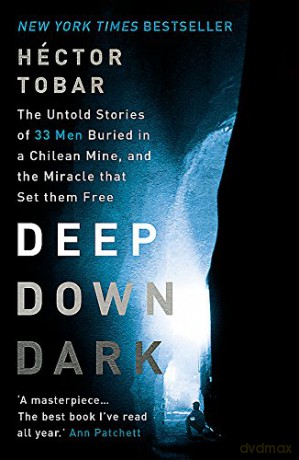 Deep Down Dark - Hector Tobar [KSIĄŻKA]