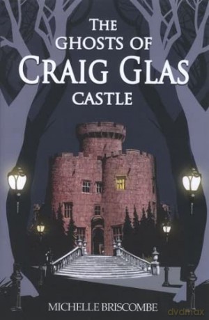Craig Glas Castle - Michelle Briscombe [KSIĄŻKA]