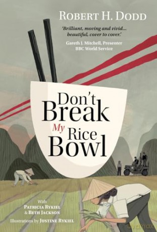 Dont Break My Rice Bowl - Robert H. Dodd [KSIĄŻKA]