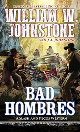 Bad Hombres - William W Johnstone [KSIĄŻKA]