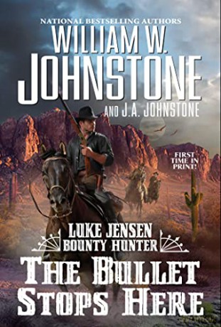 Bullet Stops Here - William W Johnstone [KSIĄŻKA]