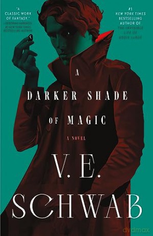 Darker Shade Of Magic - V.E. Schwab [KSIĄŻKA]