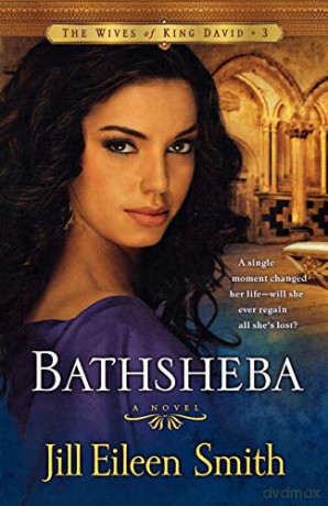Bathsheba - Jill Eileen Smith [KSIĄŻKA]