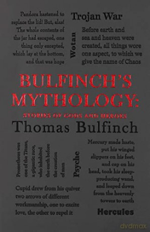 Bulfinchs Mythology Storiepa - Thomas Bulfinch [KSIĄŻKA]