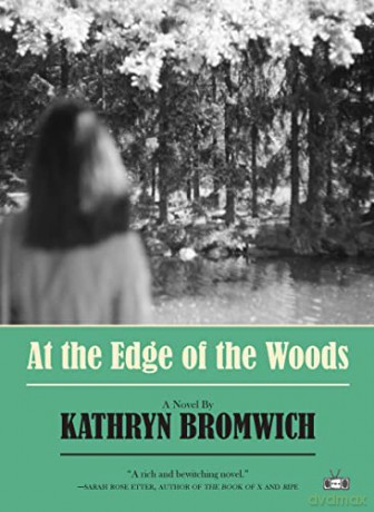 At The Edge Of The Woods - Kathryn Bromwich [KSIĄŻKA]