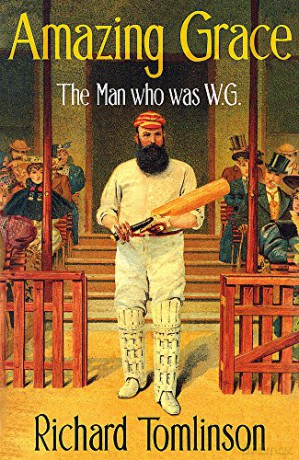 Amazing Grace The Man Who Was W G - Richard Tomlinson [KSIĄŻKA]