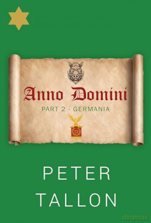 Anno Domini Part 2 Germania - Peter Tallon [KSIĄŻKA]