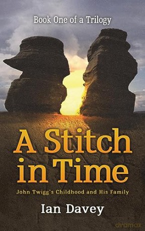 Book One Of A Trilogy A Stitch In Time - Ian Davey [KSIĄŻKA]