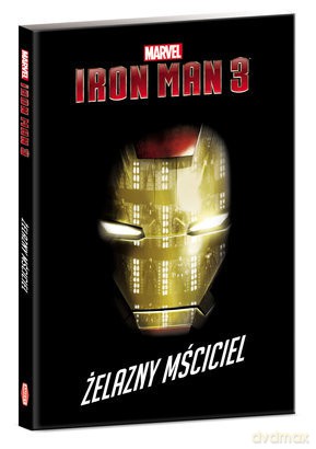 Iron Man 3. Żelazny mściciel [KSIĄŻKA]