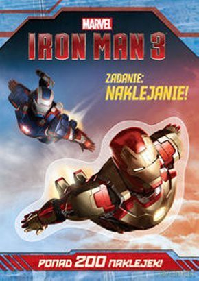 Iron Man 3. Zadanie Naklejanie [KSIĄŻKA]