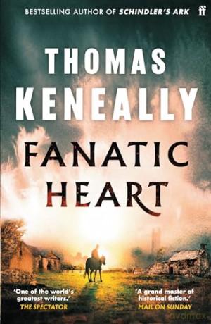 Fanatic Heart - Thomas Keneally [KSIĄŻKA]