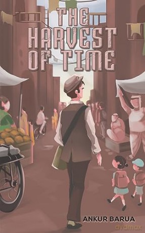 Harvest Of Time - Ankur Barua [KSIĄŻKA]