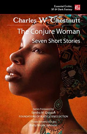 Conjure Woman New Edition - Charles W Chesnutt [KSIĄŻKA]