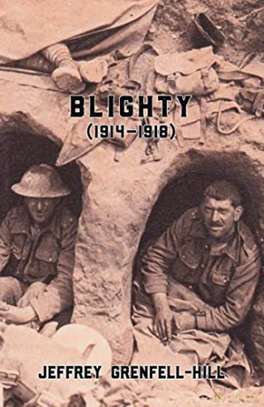 Blighty 1914 1918 - Jeffr Grenfell-Hill [KSIĄŻKA]