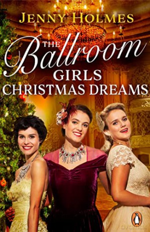 Ballroom Girls Christmas Dreams - Holmes Jenny [KSIĄŻKA]
