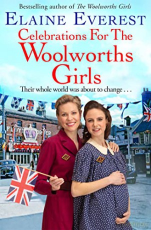 Celebrations For The Woolworths Girls - Elaine Everest [KSIĄŻKA]