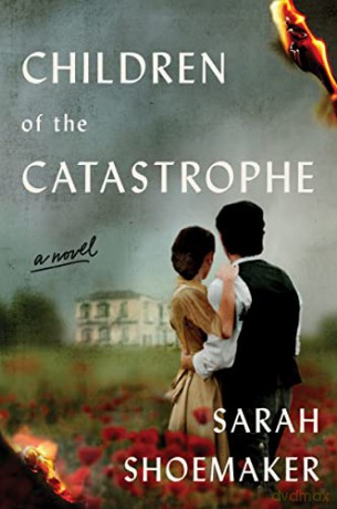 Children Of The Catastrophe - Sarah Shoemaker [KSIĄŻKA]