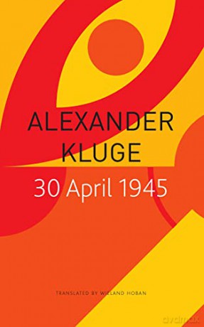 30 April 1945 - Alexander Kluge [KSIĄŻKA]