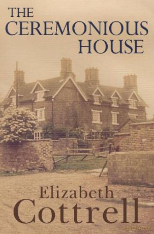 Ceremonious House - Elizabeth Cottrell [KSIĄŻKA]